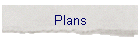 Plans